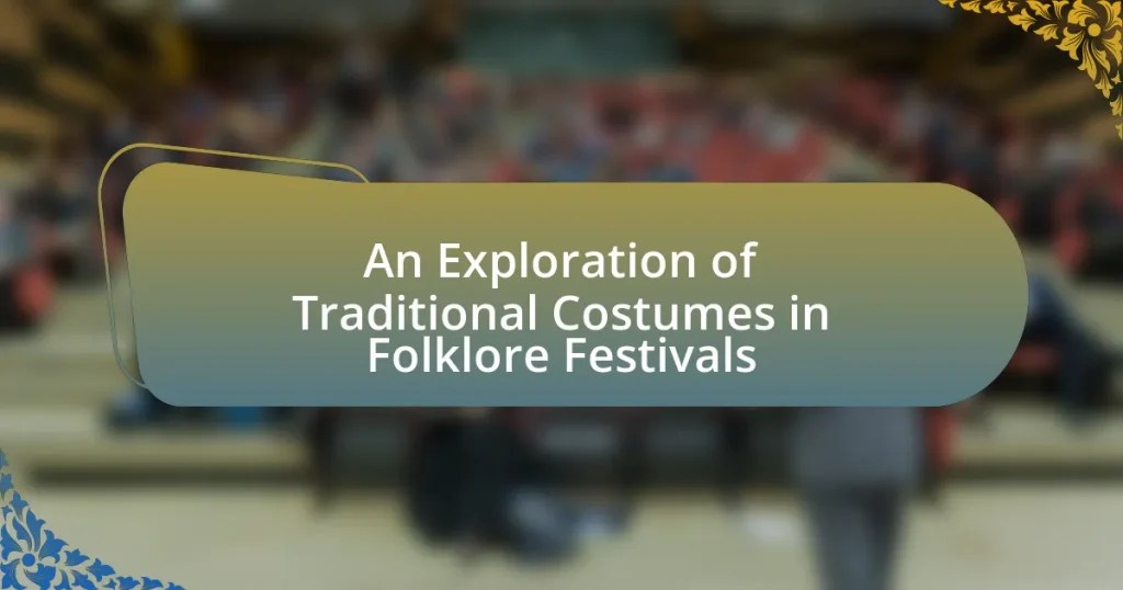 An Exploration of Traditional Costumes in Folklore Festivals