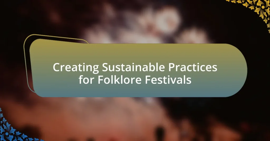Creating Sustainable Practices for Folklore Festivals