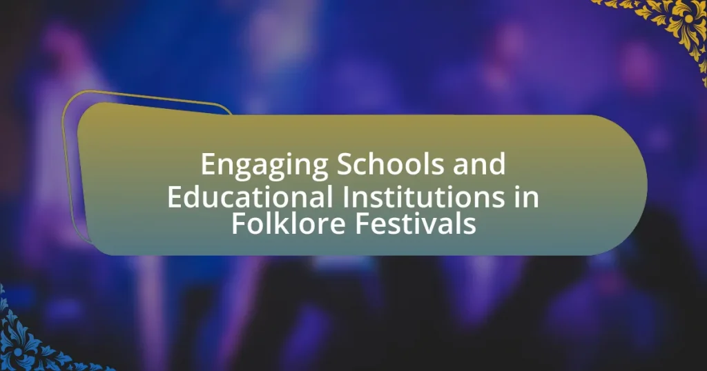 Engaging Schools and Educational Institutions in Folklore Festivals