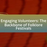 Engaging Volunteers: The Backbone of Folklore Festivals