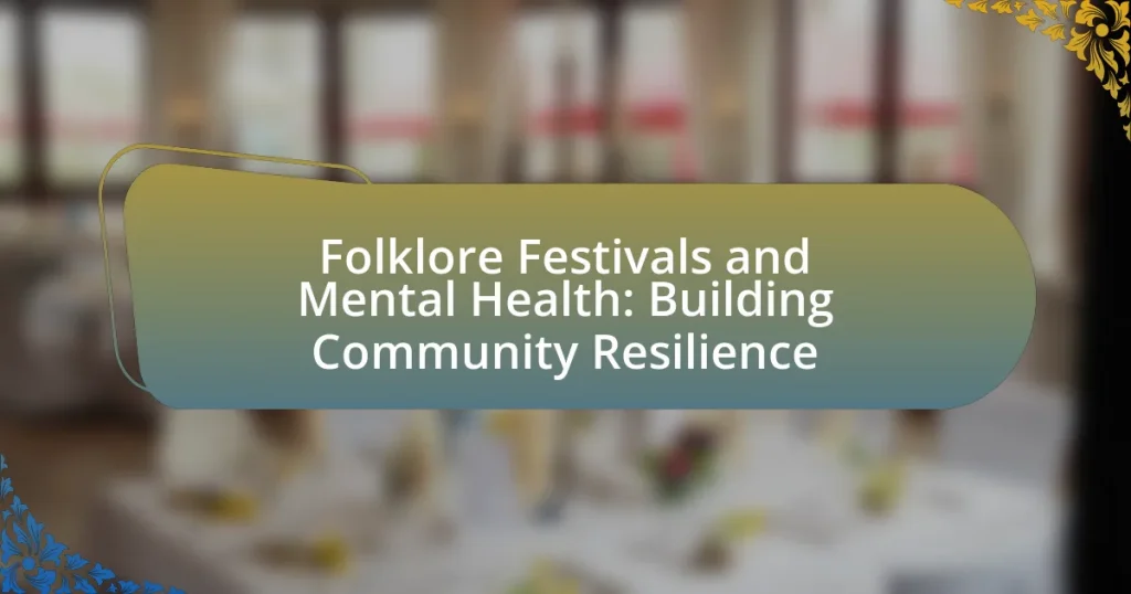 Folklore Festivals and Mental Health: Building Community Resilience