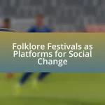 Folklore Festivals as Platforms for Social Change
