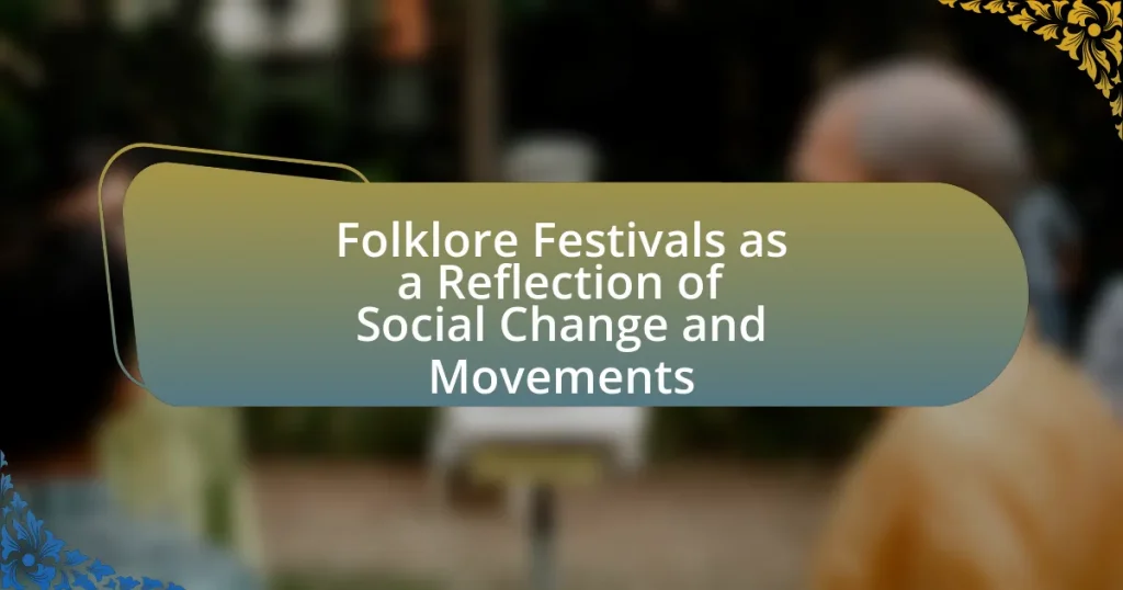 Folklore Festivals as a Reflection of Social Change and Movements