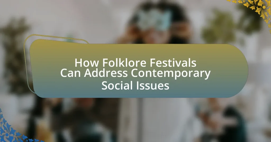How Folklore Festivals Can Address Contemporary Social Issues