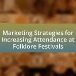Marketing Strategies for Increasing Attendance at Folklore Festivals