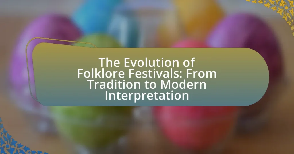 The Evolution of Folklore Festivals: From Tradition to Modern Interpretation