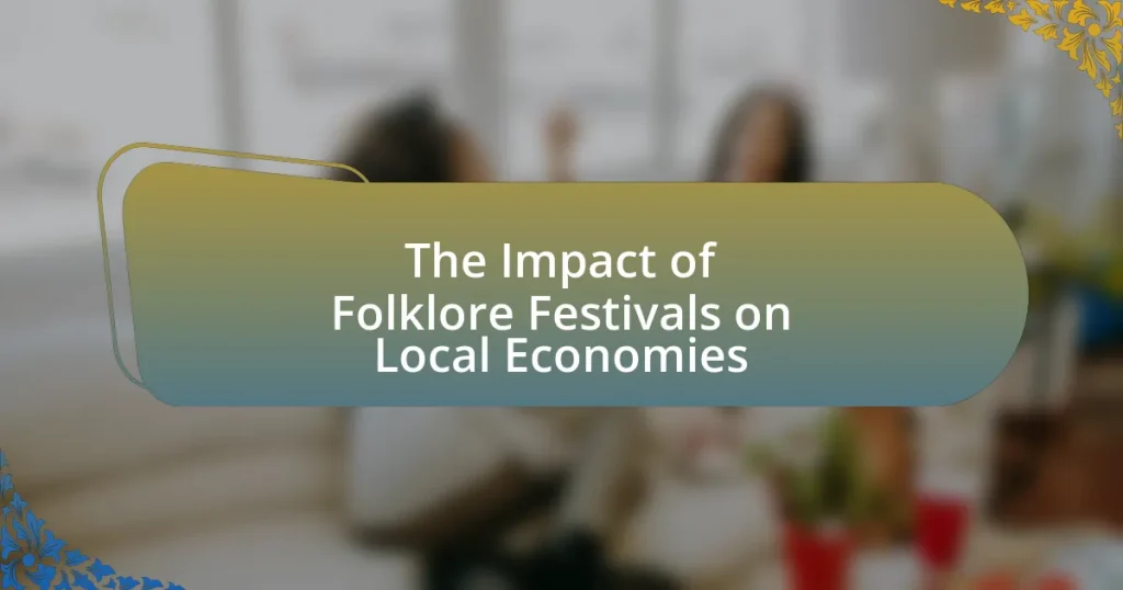 The Impact of Folklore Festivals on Local Economies