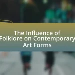 The Influence of Folklore on Contemporary Art Forms