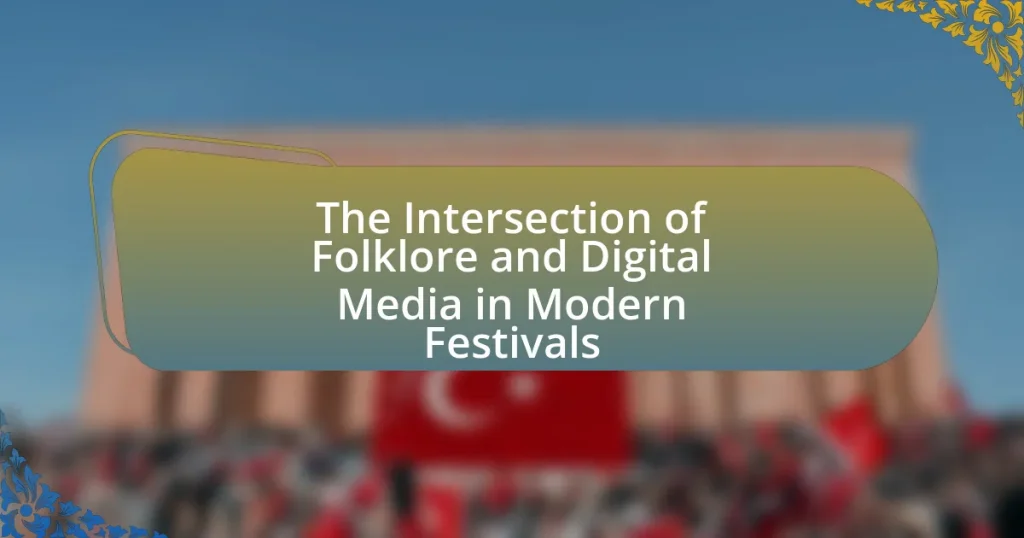 The Intersection of Folklore and Digital Media in Modern Festivals