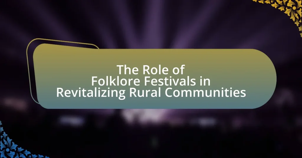 The Role of Folklore Festivals in Revitalizing Rural Communities