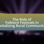 The Role of Folklore Festivals in Revitalizing Rural Communities