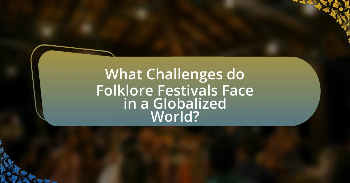 What Challenges do Folklore Festivals Face in a Globalized World?