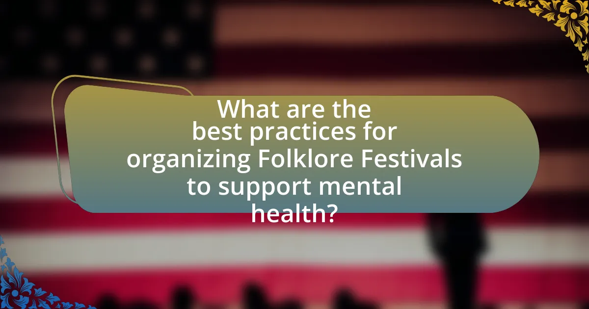What are the best practices for organizing Folklore Festivals to support mental health?