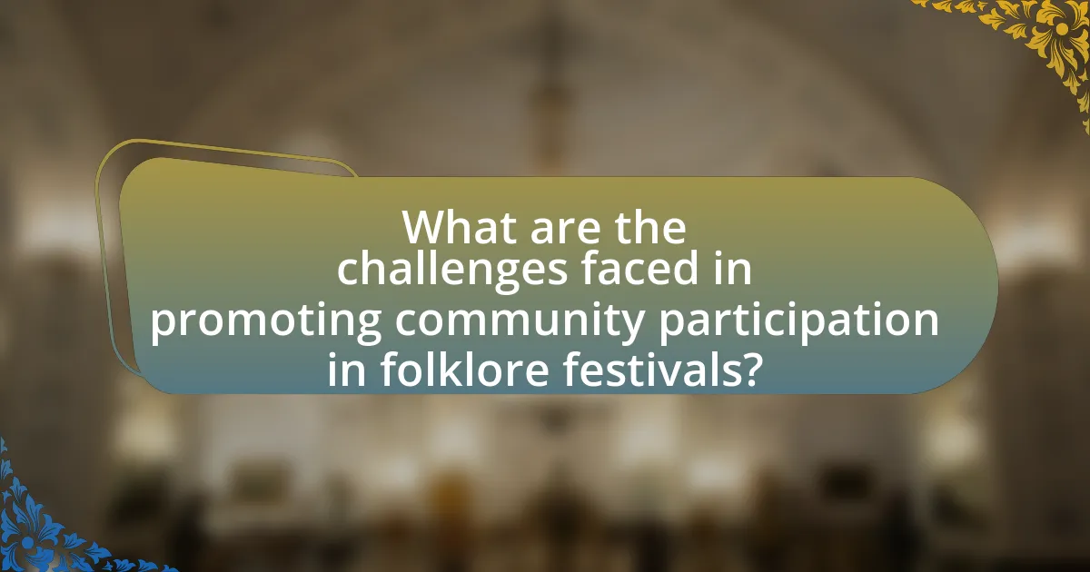 What are the challenges faced in promoting community participation in folklore festivals?