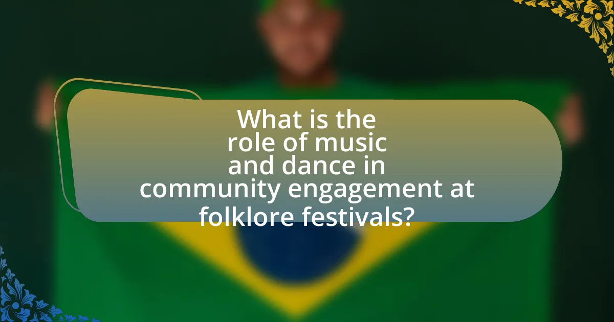 What is the role of music and dance in community engagement at folklore festivals?